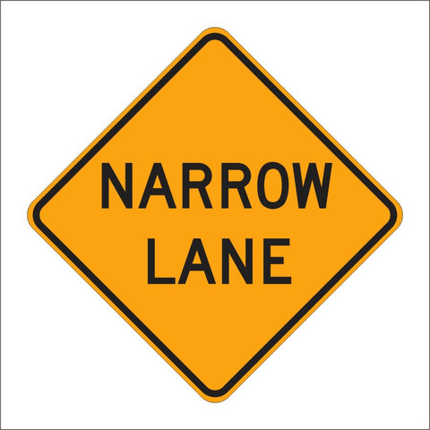 C12 (CA) NARROW LANE SIGN