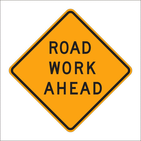 C23 (CA) ROAD WORK AHEAD SIGN