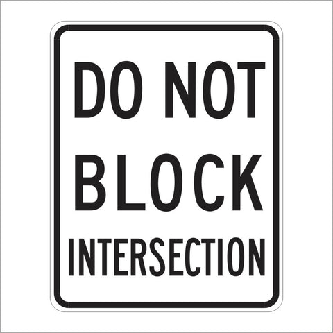 R10-7 DO NOT BLOCK INTERSECTION SIGN