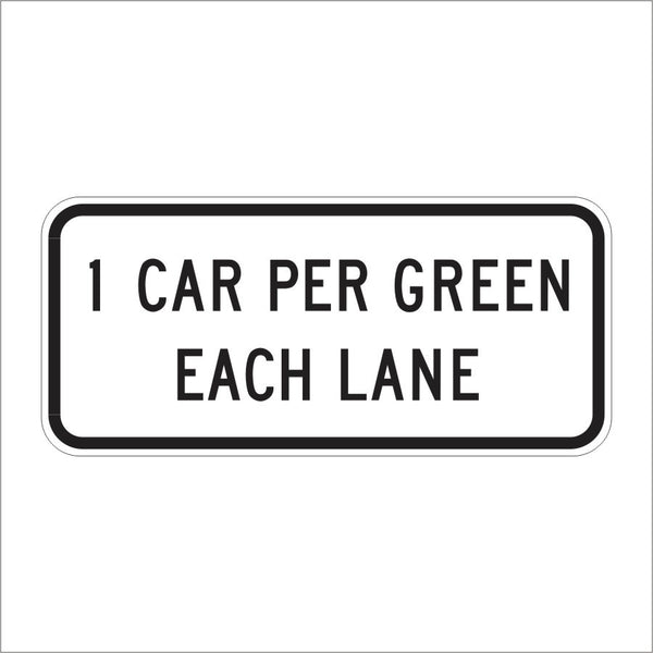 R89-1 (CA) 1 CAR PER GREEN EACH LANE SIGN – Main Street Signs
