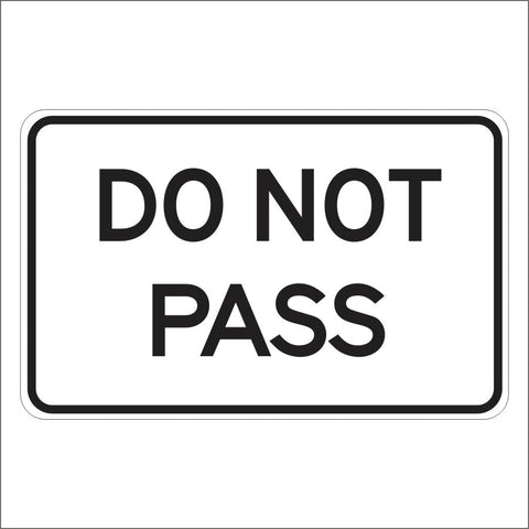 SC13 (CA) DO NOT PASS SIGN