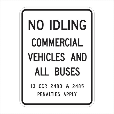 SR62 (CA) NO IDLING COMMERCIAL VEHICLES AAND ALL BUSES SIGN