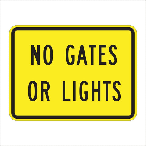 W10-13P NO GATES OR LIGHTS SIGN