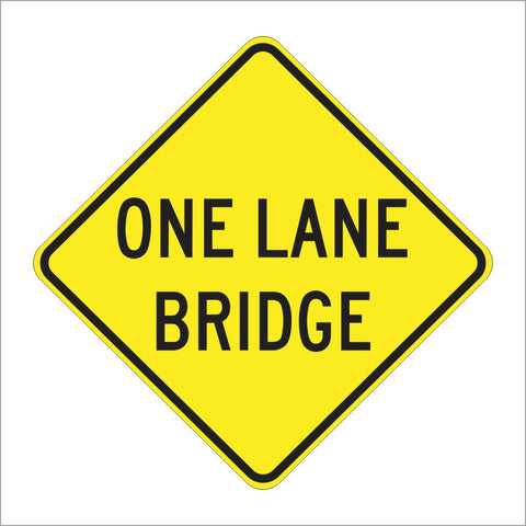 W5-3 ONE LANE BRIDGE SIGN