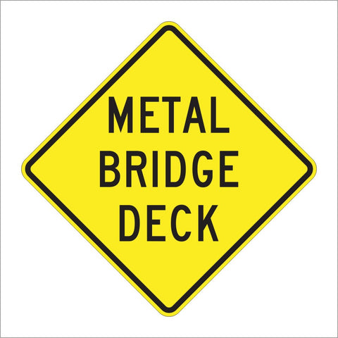 W8-16 METAL BRIDGE DECK SIGN