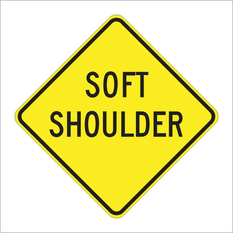 W8-4 SOFT SHOULDER SIGN