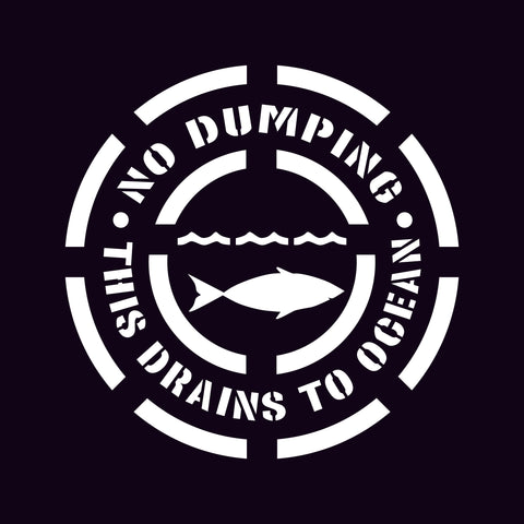 8" No Dumping - Drains to Ocean - Plastic Stencil (Live Fish)
