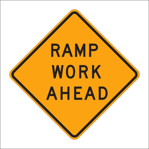 C23 (CA) ALTERNATE RAMP WORK AHEAD SIGN