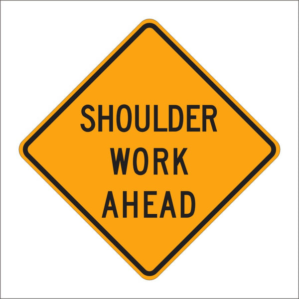 C24 (CA) SHOULDER WORK AHEAD SIGN – Main Street Signs, Athaco Inc.