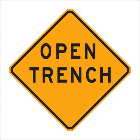C27 (CA) OPEN TRENCH SIGN