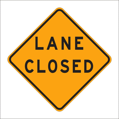 C30a Sign C30 (CA) LANE CLOSED SIGN – Main Street Signs, Athaco Inc.