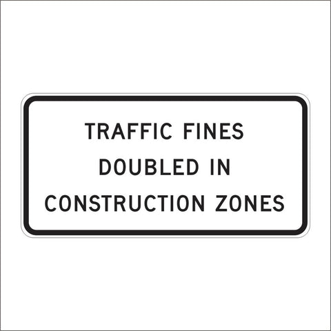 C40 (CA) TRAFFIC FINES DOUBLED IN CONSTRUCTION ZONES SIGN