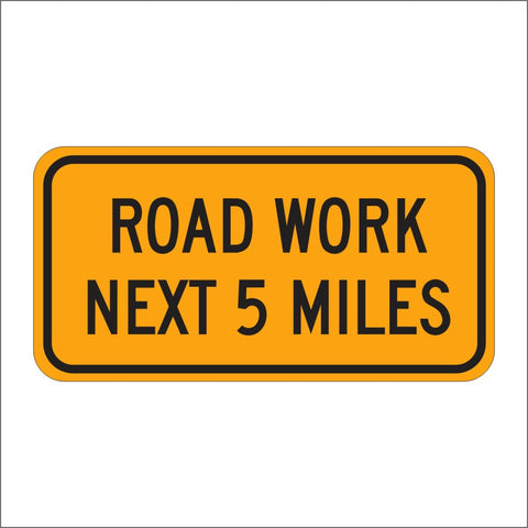 G20-1 ROAD WORK NEXT (SPECIFY) MILES SIGN