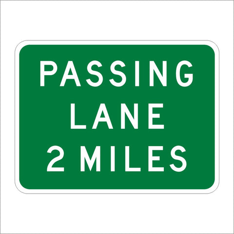 G69 (CA) PASSING LANE (SPECIFY) MILES SIGN