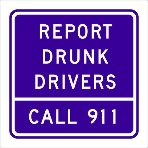 G81-66 (CA) REPORT DRUNK DRIVERS CALL 911 SIGN