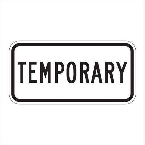 M4-7 TEMPORARY AUXILIARY SIGN