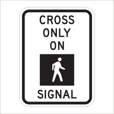 R10-2 CROSS ONLY ON SIGNAL SIGN