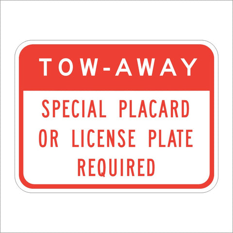 R100A (CA) TOW-AWAY SPECIAL PLACARD OR LICENSE PLATE REQUIRED SIGN