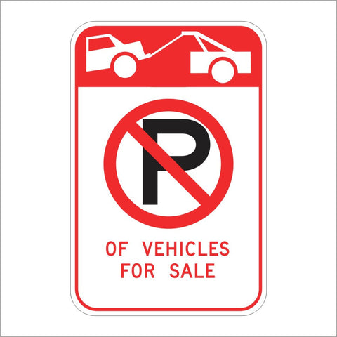 R108 (CA) TOW-AWAY NO PARKING OF VEHICLES FOR SALE SIGN