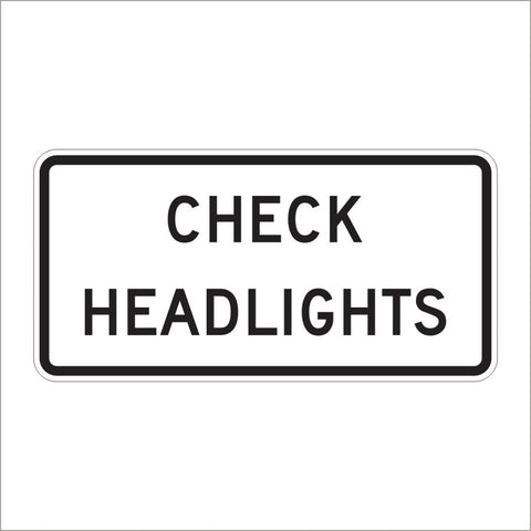 R16-9 CHECK HEADLIGHTS SIGN