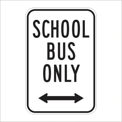R24A (CA) SCHOOL BUS ONLY SIGN