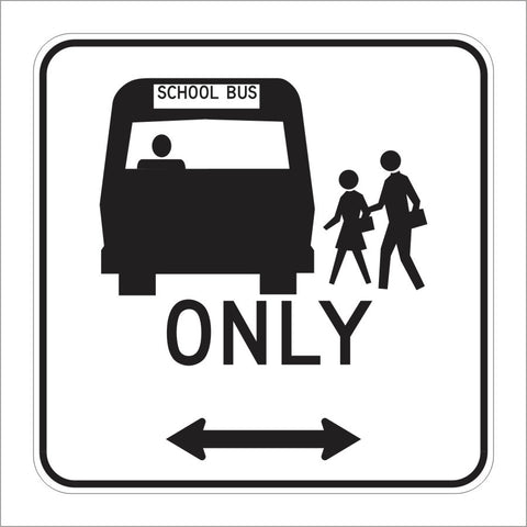 R25F (CA) SCHOOL BUS ONLY (SYMBOL) SIGN