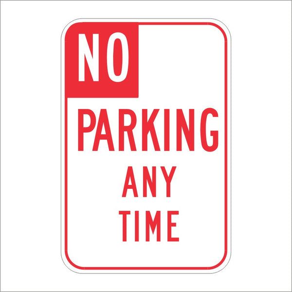 R26 (CA) NO PARKING ANY TIME SIGN – Main Street Signs, Athaco Inc.