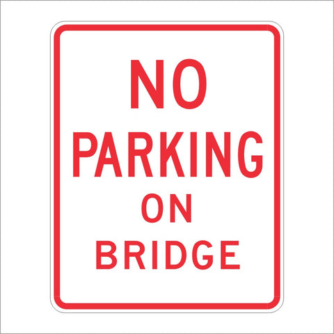 R27A (CA) NO PARKING ON BRIDGE SIGN