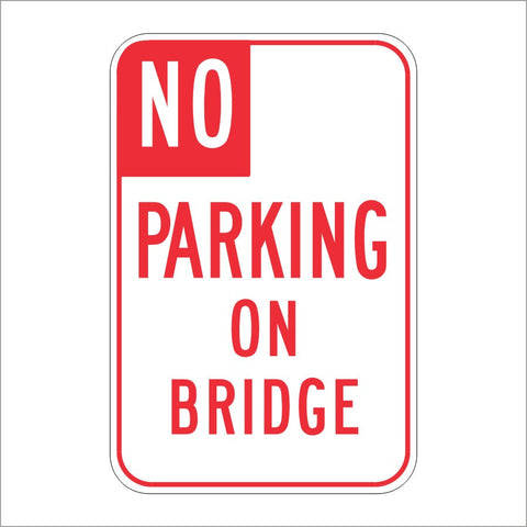 R27 (CA) NO PARKING ON BRIDGE SIGN