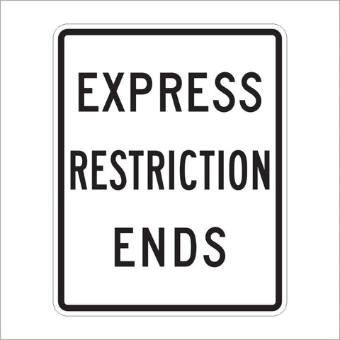 R3-42B EXPRESS RESTRICTION ENDS SIGN