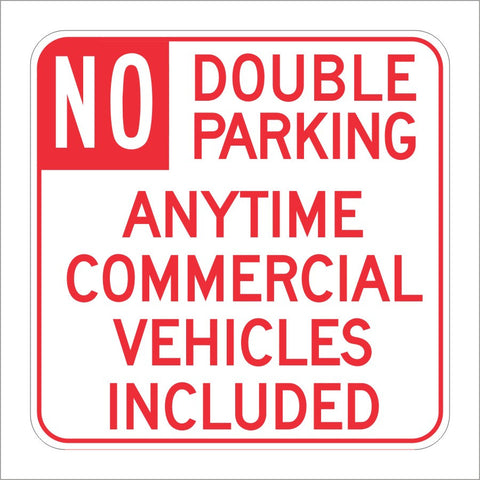 R39-2 (CA) NO DOUBLE PARKING ANYTIME COMMERCIAL VEHICLES INCLUDED SIGN