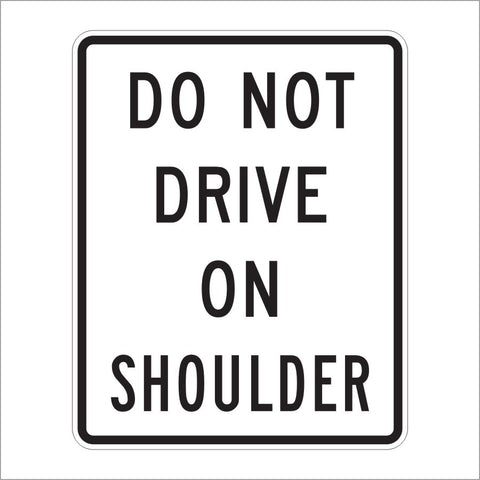 R4-17 DO NOT DRIVE ON SHOULDER SIGN
