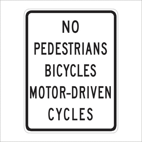 R5-10A NO PEDESTRIANS BICYCLES MOTOR-DRIVEN CYCLES SIGN