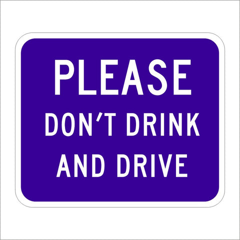 S35 (CA) PLEASE DONT DRINK AND DRIVE SIGN