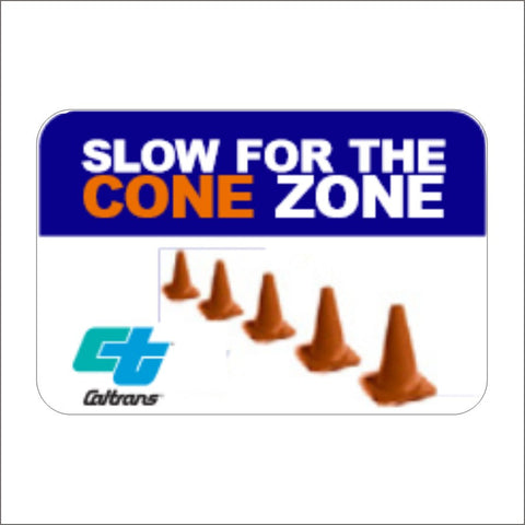 SC19 (CA) SLOW FOR THE CONE SIGN