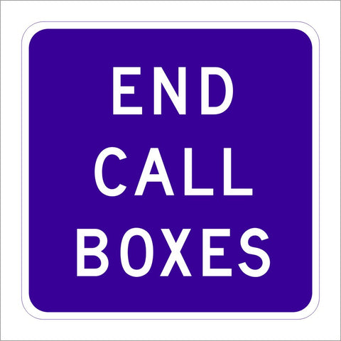 SG41 (CA) END CALL BOXES SIGN