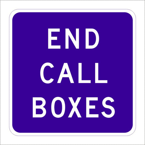 First Call Box Sign SG41 (CA) END CALL BOXES SIGN – Main Street Signs, Athaco Inc.