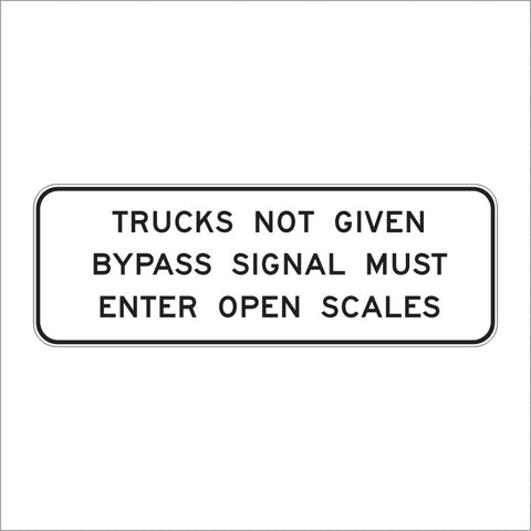 SR17 (CA) TRUCKS NOT GIVEN BYPASS SIGNAL MUST ENTER OPEN SCALES SIGN