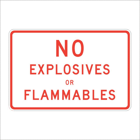 SR18 (CA) NO EXPLOSIVES OR FLAMMABLES SIGN