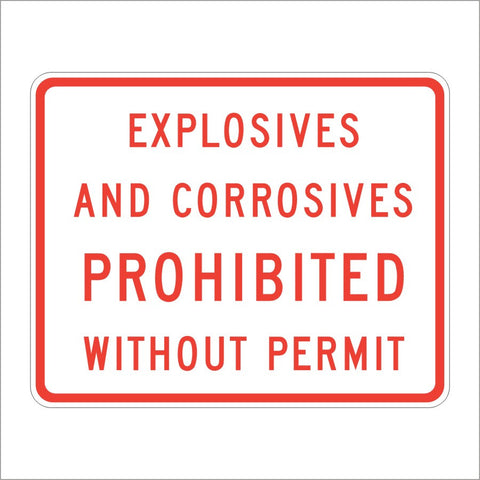 SR19-1 (CA) EXPLOSIVES AND CORROSIVES PROHIBITED WITHOUT PERMIT SIGN