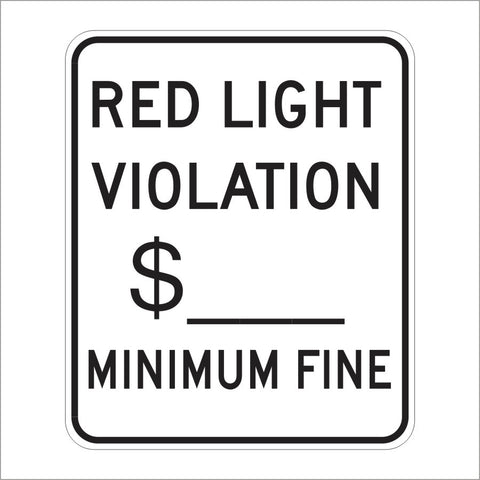 SR58 (CA) RED LIGHT VIOLATION MINIMUM FINE SIGN