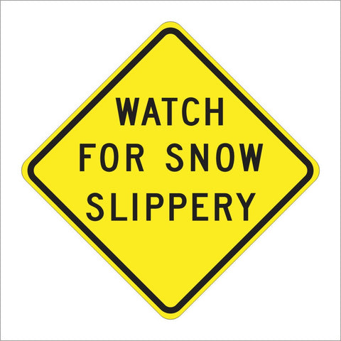 SW46 (CA) WATCH FOR SNOW SLIPPERY SIGN