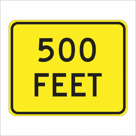 W16-2P 500 FEET SIGN