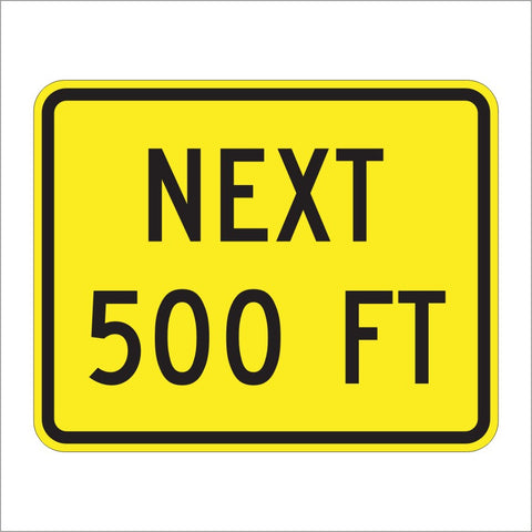 W16-4P NEXT 500 FT SIGN