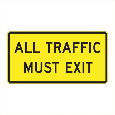 W19-5 ALL TRAFFIC MUST EXIT SIGN