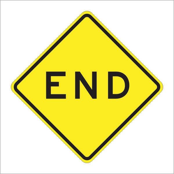 W31 Sign W31(CA) END SIGN – Main Street Signs, Athaco Inc.