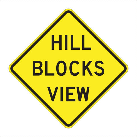 W7-6 HILL BLOCKS VIEW SIGN