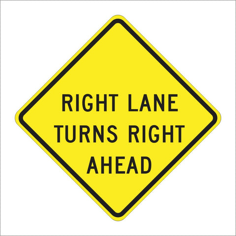 W73A (CA) RIGHT LANE TURNS RIGHT AHEAD SIGN