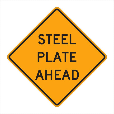 W8-24 STEEL PLATE AHEAD SIGN